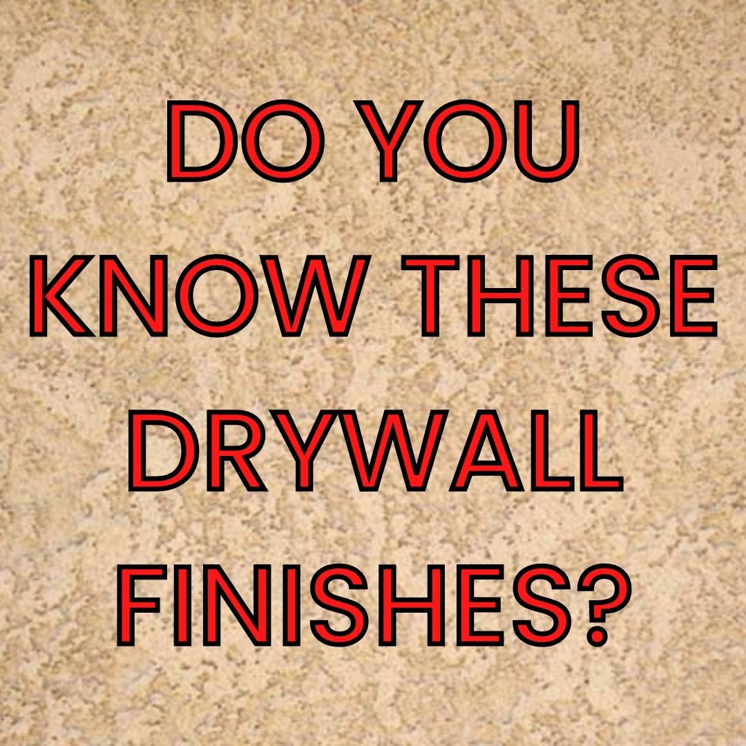 The Most Common Styles of Drywall Texture - South Austin Drywall