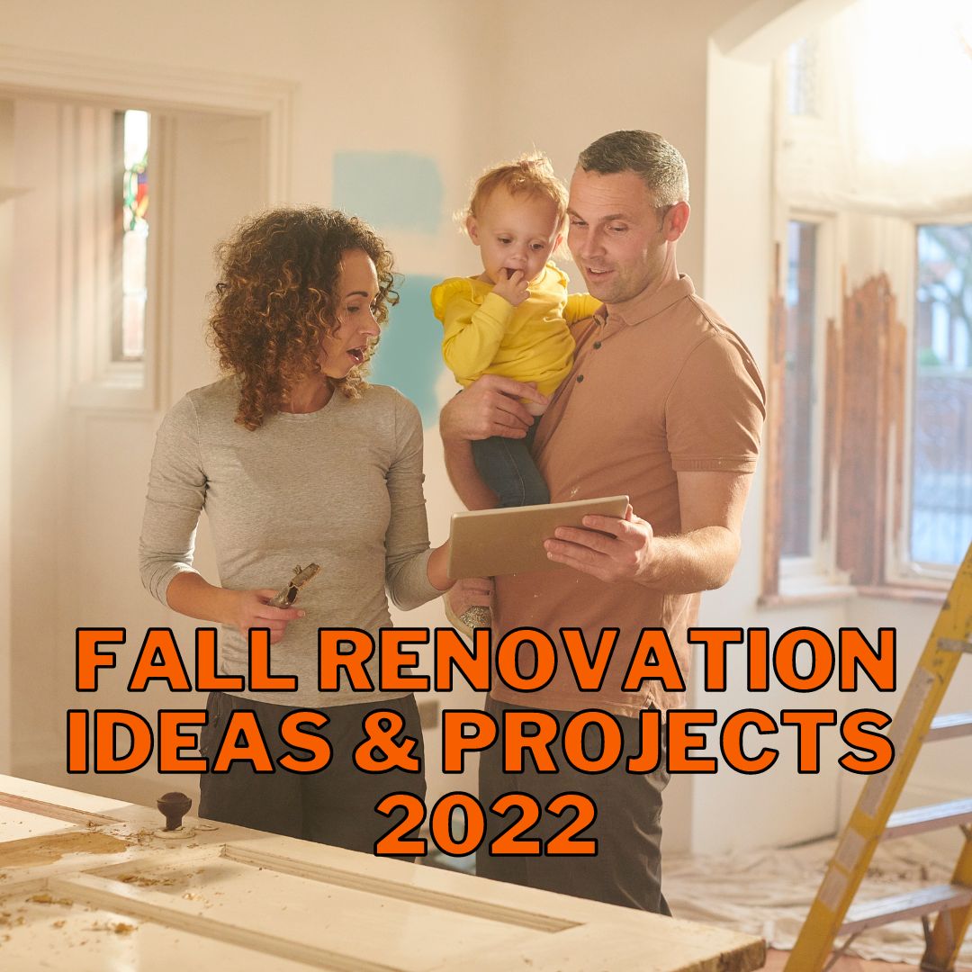Fall renovation ideas 2022