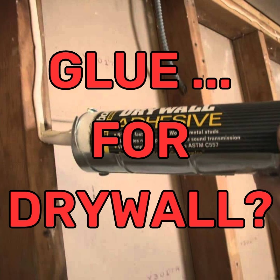 Glue for drywall