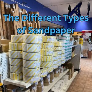 The different types of sandpaper